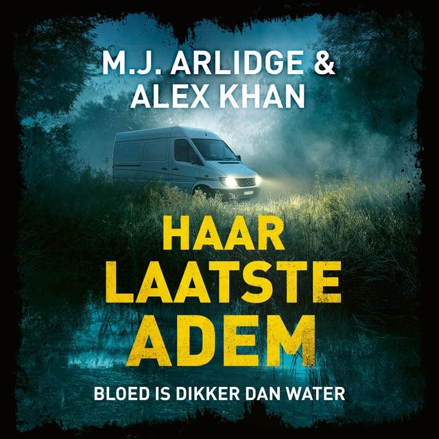 Haar laatste adem – omslag van het luisterboek van M J Arlidge, Alex Kahn