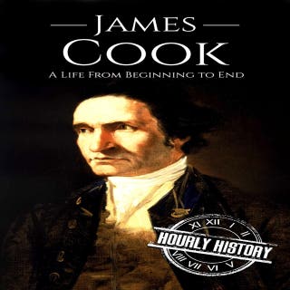 James Cook: A Life from Beginning to End – omslag till ljudboken av Hourly History
