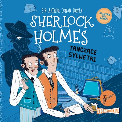 Sherlock Holmes. Tom 24. Tańczące sylwetki – okładka audiobooka, autor Arthur Conan Doyle