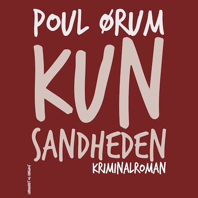 Kun sandheden – omslag til lydbogen af Poul Ørum