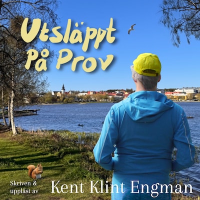 Utsläppt på prov – omslag till ljudboken av Kent Klint Engman