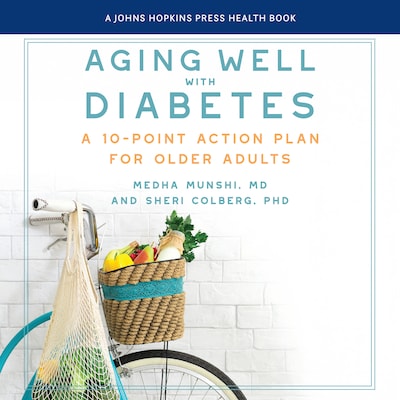 Aging Well With Diabetes – omslag til lydbogen af Sheri Colberg, PhD, Medha Munshi, MD