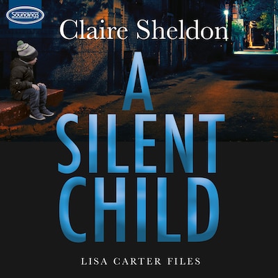 A Silent Child – omslag til lydbogen af Claire Sheldon