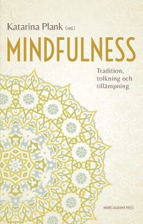 Mindfulness : tradition, tolkning och tillämpning – omslag till ljudboken