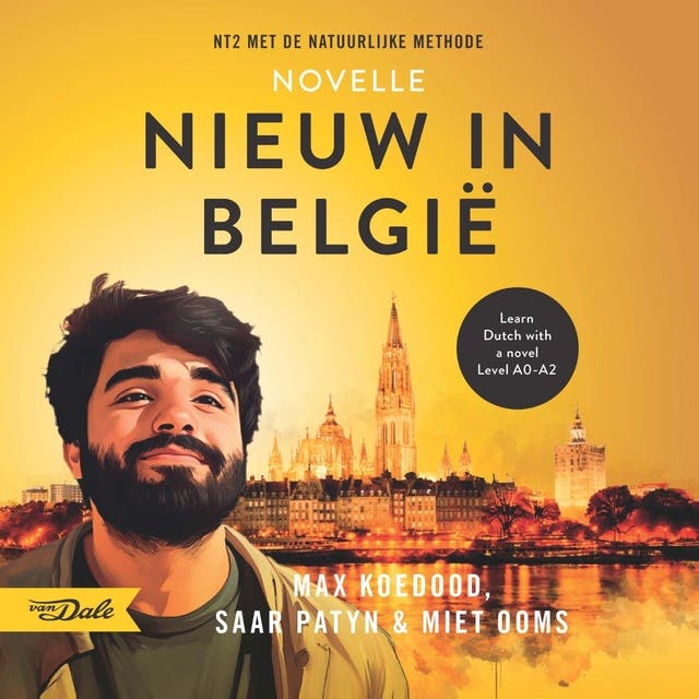 Nieuw in België: NT2 met de natuurlijke methode - Learn Dutch with a novel – omslag van het luisterboek van Miet Ooms, Max Koedood, Saar Patyn