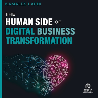 The Human Side of Digital Business Transformation – omslag til lydbogen af Kamales Lardi