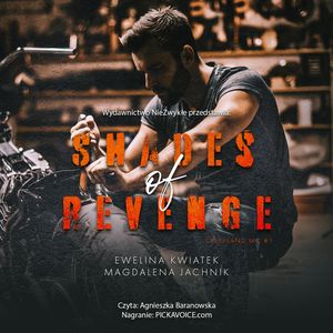 Shades of Revenge – okładka audiobooka, autor Ewelina Kwiatek, Magdalena Jachnik
