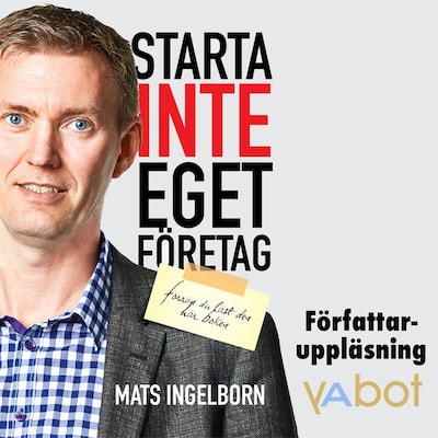 Starta inte eget företag