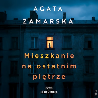Mieszkanie na ostatnim piętrze – okładka audiobooka, autor Agata Zamarska