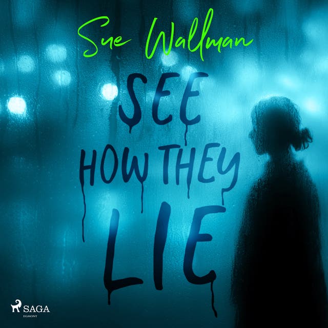 See How They Lie: A chilling and tense teen-thriller – omslag til lydbogen af Sue Wallman