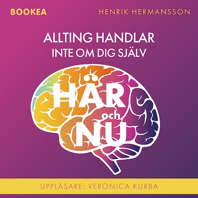 Allting handlar inte om dig själv : här och nu: en bok om den historielösa självupptagenheten och det tidlösa bildningsidealet, eller spaningen efter det sanna, sköna och rätta