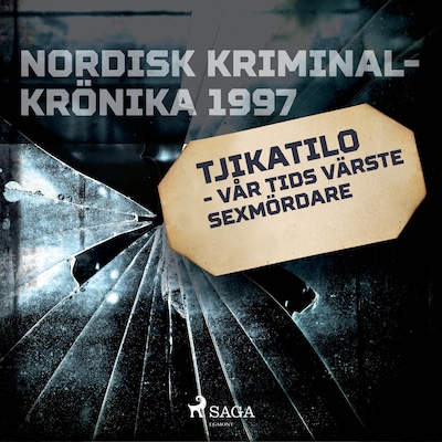 Tjikatilo - vår tids värste sexmördare