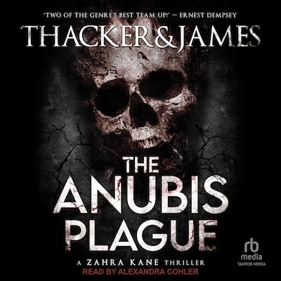 The Anubis Plague – omslag til lydbogen af Nick Thacker, Matt James
