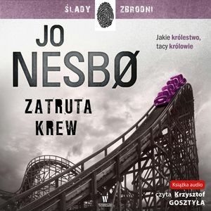 Zatruta krew – okładka audiobooka, autor Jo Nesbo