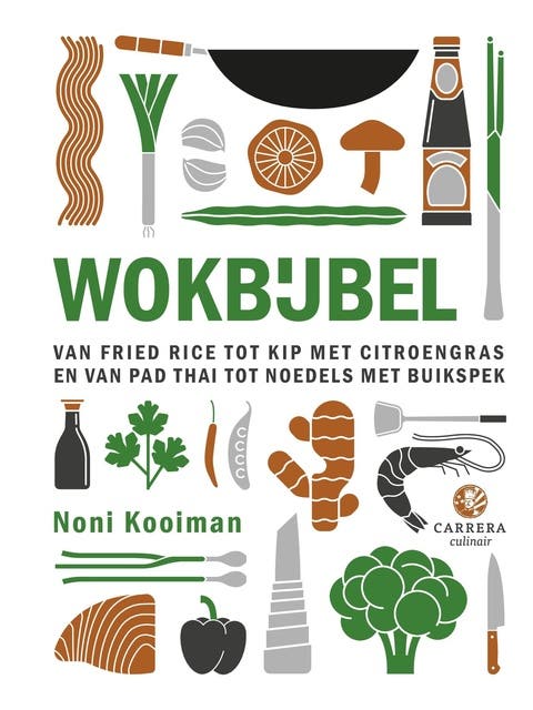 Wokbijbel: Van fried rice tot kip met citroengras en van pad thai tot noedels met buikspek