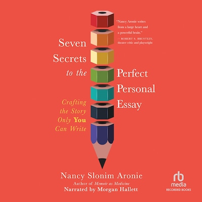 Seven Secrets to the Perfect Personal Essay – omslag til lydbogen af Nancy Slonim Aronie