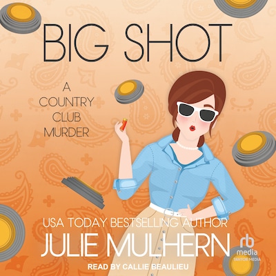 Big Shot – omslag til lydbogen af Julie Mulhern