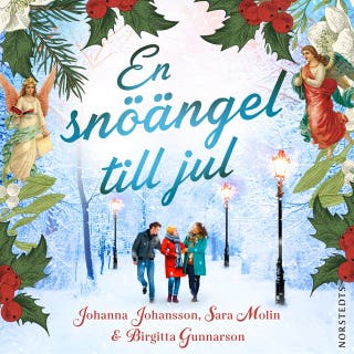 En snöängel till jul – omslag till ljudboken av Birgitta Gunnarson,Johanna Johansson,Sara Molin