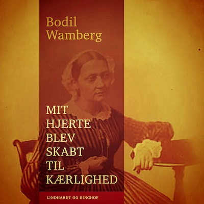 Mit hjerte blev skabt til kærlighed – omslag til lydbogen af Bodil Wamberg