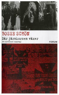 Där järnkorsen växer : Ett historiskt reportage
