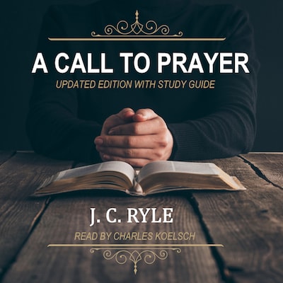 A Call to Prayer – omslag til lydbogen af J. C. Ryle
