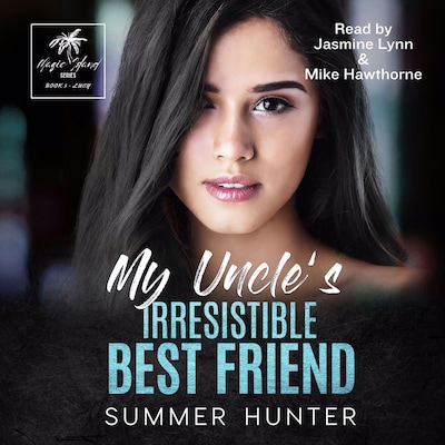 My Uncle's Irresistible Best Friend – omslag til lydbogen af Summer Hunter