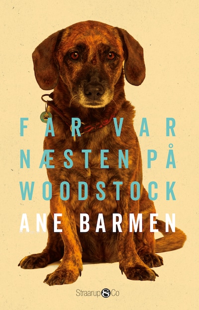 Far var næsten på Woodstock – omslag til lydbogen af Ane Barmen