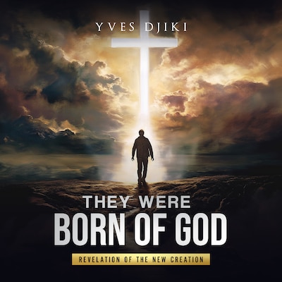 They were born of God