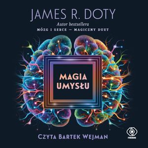 Magia umysłu – okładka audiobooka, autor James R. Doty