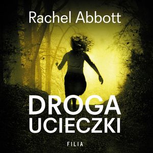 Droga ucieczki – okładka audiobooka, autor Rachel Abbott