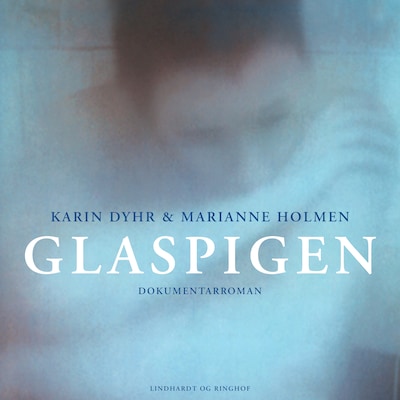 Glaspigen – omslag til lydbogen af Marianne Holmen, Karin Dyhr
