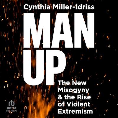 Man Up – omslag til lydbogen af Cynthia Miller-Idriss