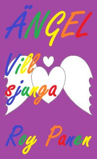 ÄNGEL Vill sjunga