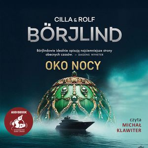 Oko Nocy – okładka audiobooka, autor Cilla Börjlind, Rolf Börjlind
