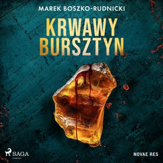 Krwawy bursztyn – okładka audiobooka, autor Marek Boszko-Rudnicki