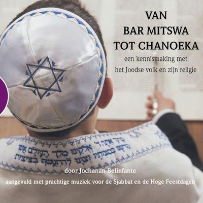 Van Bar Mitswa tot Chanoeka – omslag van het luisterboek van Jochanan Belinfante