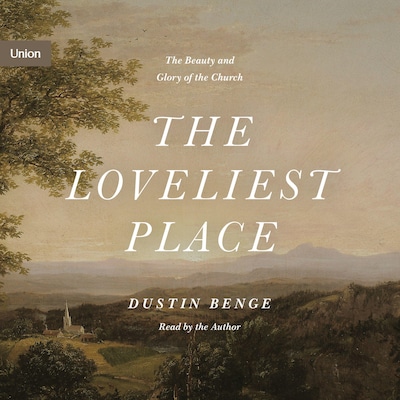 The Loveliest Place