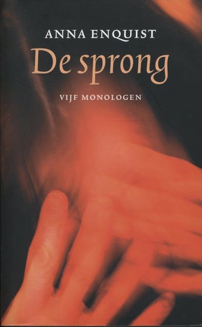 De sprong: vijf monologen