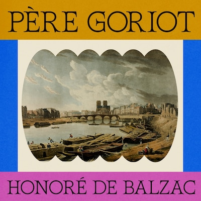 Père Goriot – omslag til lydbogen af Honoré De Balzac
