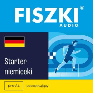 FISZKI audio – język niemiecki – Starter – okładka audiobooka, autor Kinga Perczyńska