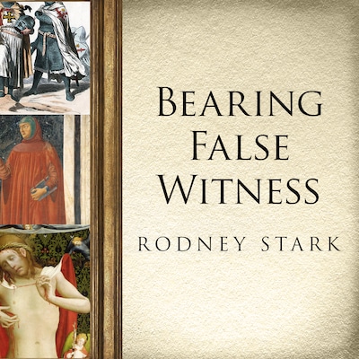 Bearing False Witness – omslag til lydbogen af Rodney Stark
