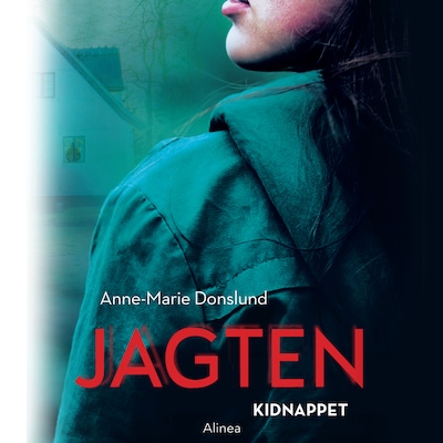 Jagten - Kidnappet – omslag til lydbogen af Anne-Marie Donslund