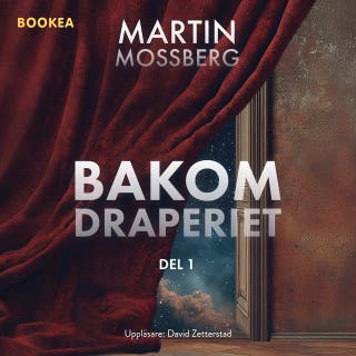 Bakom draperiet. Del 1