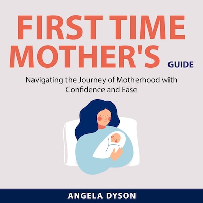 First Time Mother's Guide – omslag til lydbogen af Angela Dyson