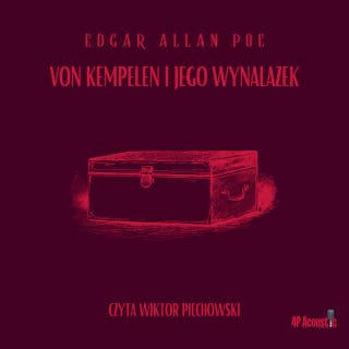 Mroczne opowieści: Von Kempelen i jego wynalazek – okładka audiobooka, autor E. A. Poe