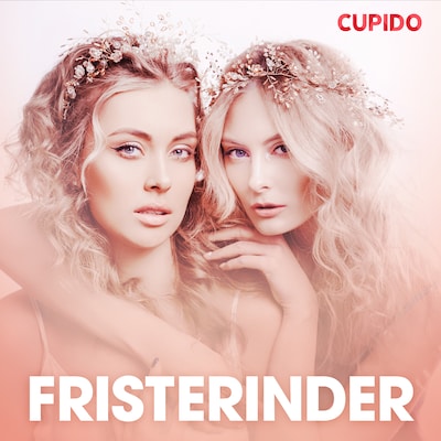 Fristerinder – erotiske noveller – omslag til lydbogen af Cupido