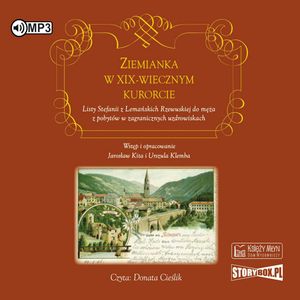 Ziemianka w dziewiętnastowiecznym kurorcie – okładka audiobooka, autor Jarosław Kita, Urszula Klemba