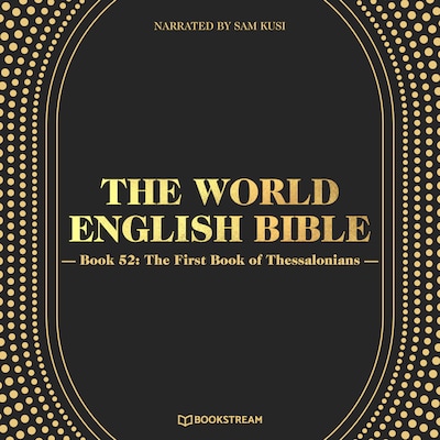The World English Bible, Book 52: The First Book of Thessalonians