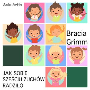 Jak sobie sześciu zuchów radziło – okładka audiobooka, autor Bracia Grimm