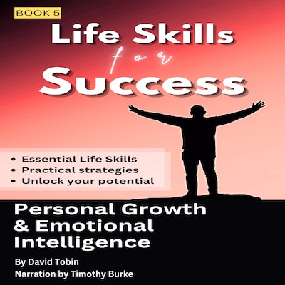 Life Skills for Success: Personal Growth & Emotional Intelligence – omslag til lydbogen af David Tobin
